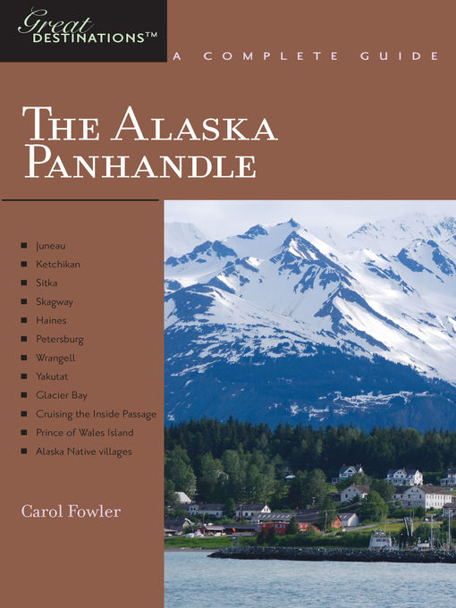 Title details for Explorer's Guide Alaska Panhandle by Carol Fowler - Wait list